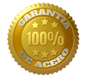 Garantia de Acero100% Satisfaccion